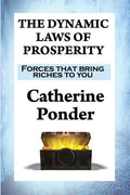 The Dynamic Laws of Prosperity: Forces that bring riches to you - Paperback