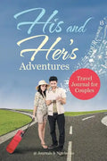 His and Her's Adventures - Travel Journal for Couples - Paperback