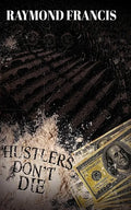 Hustlers Don't Die - Paperback