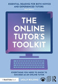The Online Tutor's Toolkit: Everything You Need to Know to Succeed as an Online Tutor - Paperback