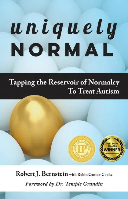 Uniquely Normal: Tapping the Reservoir of Normalcy to Treat Autism - Paperback