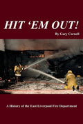 Hit 'Em Out!: A History of the East Liverpool Fire Department - Paperback