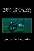 Scuba: A Practical Guide to Advanced Level Training - Paperback