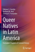 Queer Natives in Latin America: Forbidden Chapters of Colonial History - Paperback