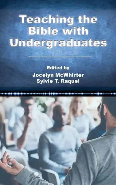Teaching the Bible with Undergraduates - Hardcover