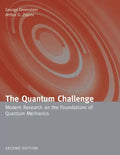 The Quantum Challenge: Modern Research on the Foundations of Quantum Mechanics: Modern Research on the Foundations of Quantum Mechanics - Paperback