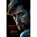 Fracture Desires: Apex - Paperback