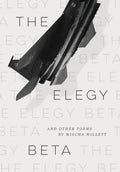 The Elegy Beta: And Other Poems - Hardcover