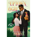 Uptown Ogre: A Monster Romcom - Paperback