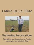 The Herding Resource Book: Tips, Advice and Suggestions for People Learning to Herd with their Dogs - Paperback