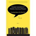 Counter-Narratives of Muslim American Women: Creating Space for Muscrit - Paperback