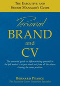 The Executive and Senior Manager's Guide - 1: Personal Brand and CV - Paperback