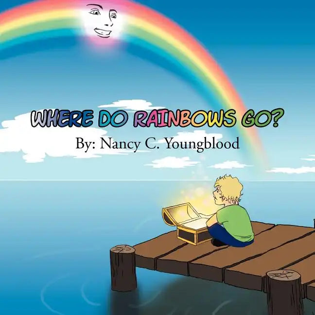 Where Do Rainbows Go? - Paperback