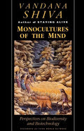 Monocultures of the Mind: Perspectives on Biodiversity and Biotechnology - Paperback
