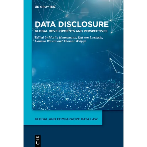Data Disclosure: Global Developments and Perspectives - Hardcover