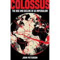 Colossus: The Rise and Decline of US Imperialism - Paperback