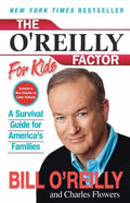 The O'Reilly Factor for Kids: A Survival Guide for America's Families - Paperback