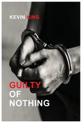 Guilty of Nothing - Paperback
