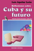 Reflexiones Sobre Cuba Y Su Futuro - Paperback