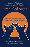 Simplified Signs: A Manual Sign-Communication System for Special Populations, Volume 1 - Hardcover
