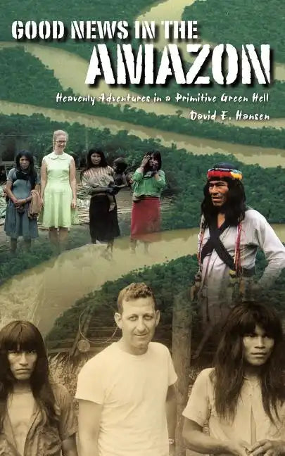 Good News in the Amazon - Paperback