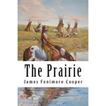 The Prairie: Leatherstocking Tales #5 - Paperback