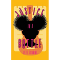Justice in a Bottle - Paperback