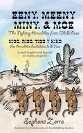 Eeny, Meeny, Miny, and Moe the Fighting Armadillos from Old el Paso/Nico, Rico, Tico y Kiko Los Armadillos Luchadores de el Paso: Bilingual Edition in - Paperback