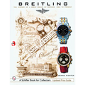 Breitling: The History of a Great Brand of Watches 1884 to the Present - Hardcover