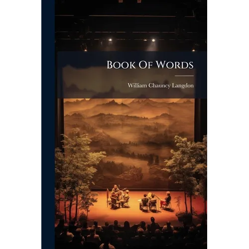 Book Of Words: The Pageant Of Thetford, In Celebration Of The One Hundred And Fiftieth Anniversary Of The Granting Of The Charter - Paperback