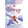 A Diary - reflections and confessions of a mountain host - Paperback