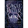 Castle of Bitter Thorn - Paperback