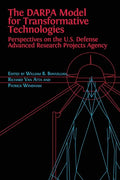 The DARPA Model for Transformative Technologies: Perspectives on the U.S. Defense Advanced Research Projects Agency - Paperback
