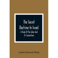 The Secret Doctrine In Israel; A Study Of The Zohar And Its Connections - Paperback