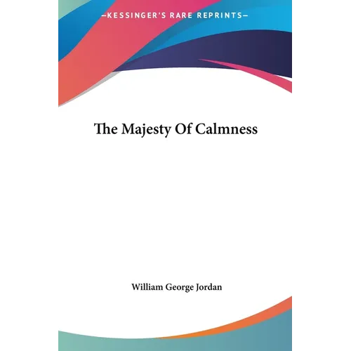 The Majesty Of Calmness - Hardcover