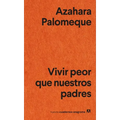 Vivir Peor Que Nuestros Padres - Paperback