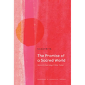The Promise of a Sacred World: Shinran's Teaching of Other Power - Paperback