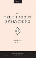 The Truth About Everything - Paperback