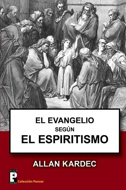 El Evangelio segun el Espiritismo - Paperback