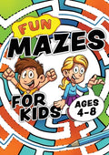 Fun Mazes For Kids Ages 4-8: Problem solving puzzles for children. Easy activity book for kids age 3, 4, 5, 6, 7, 8. Big book of first maze games f - Paperback