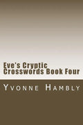 Eve's Cryptic Crosswords Book Four - Paperback