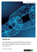 An Introduction to Blockchain and AI in Food Supply Chain in Smart Cities. Reducing Waste - Paperback