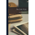 In the Fog - Hardcover