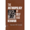 The Anthropology of Self and Behavior - Paperback