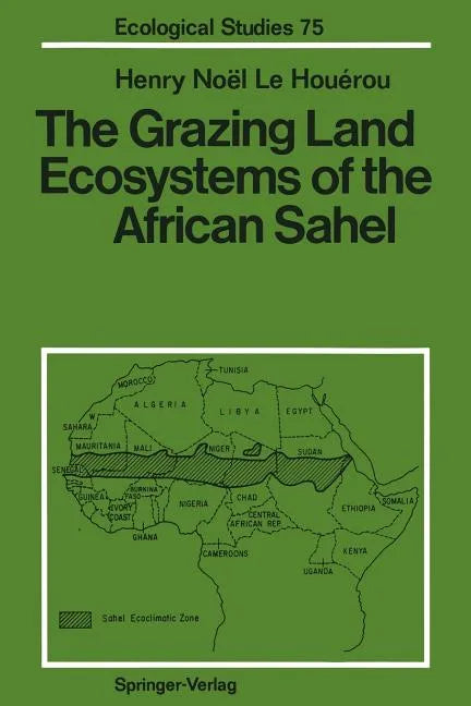 The Grazing Land Ecosystems of the African Sahel - Paperback