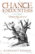 Chance Encounters: Shattered Hope Restored - Paperback