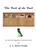The Book of the Dead: An Ancient Egyptian Funerary Text - Paperback