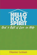 Hello Holy Spirit: God's Gift of Live-in Help - Paperback
