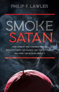 The Smoke of Satan: How Corrupt and Cowardly Bishops Betrayed Christ, His Church, and the Faithful...and What Can Be Done about It - Paperback