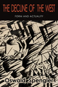 The Decline of the West: Form and Actuality - Paperback